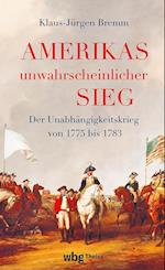 Amerikas unwahrscheinlicher Sieg