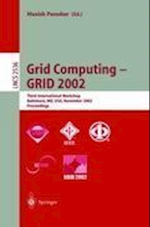 Grid Computing - GRID 2002