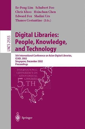 Digital Libraries: People, Knowledge, and Technology