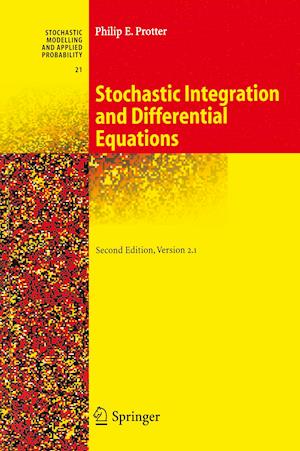 Stochastic Integration and Differential Equations