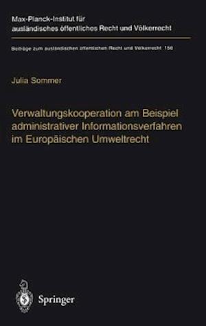 Verwaltungskooperation am Beispiel administrativer Informationsverfahren im Europäischen Umweltrecht