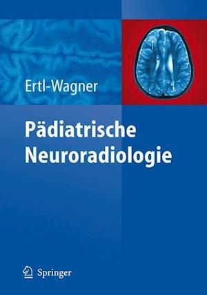 Padiatrische Neuroradiologie