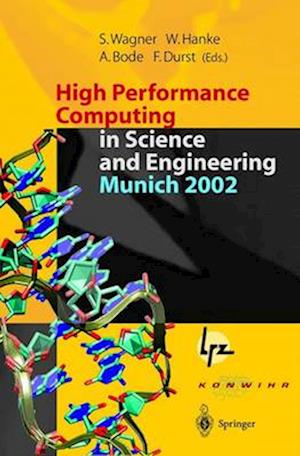 High Performance Computing in Science and Engineering in Munich 2002