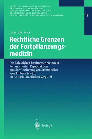 Rechtliche Grenzen der Fortpflanzungsmedizin