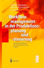 Workflowmanagement in der Produktionsplanung und -steuerung