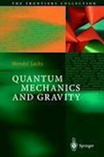 Quantum Mechanics and Gravity