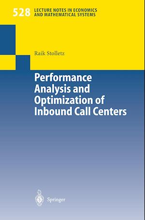 Performance Analysis and Optimization of Inbound Call Centers