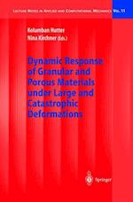 Dynamic Response of Granular and Porous Materials under Large and Catastrophic Deformations