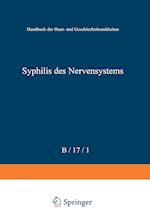 Allgemeine Pathologie Und Pathologische Anatomie Der Syphilis Des Nervensystems