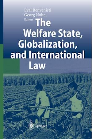 The Welfare State, Globalization, and International Law