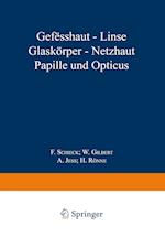 Gefässhaut - Linse Glaskörper - Net&#438;haut Papille Und Opticus