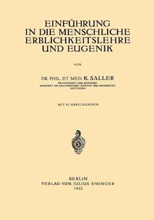 Einführung in Die Menschliche Erblichkeitslehre Und Eugenik