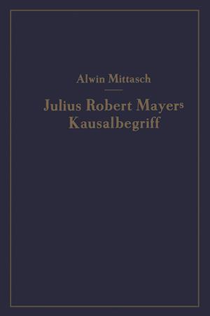 Julius Robert Mayers Kausalbegriff