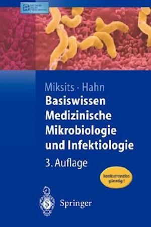 Basiswissen Medizinische Mikrobiologie und Infektiologie