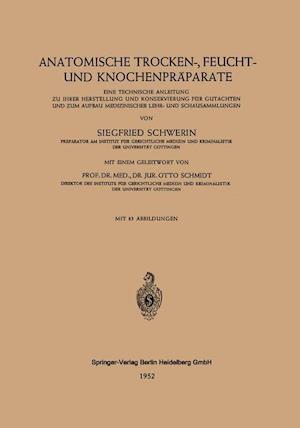 Anatomische Trocken-, Feucht- Und Knochenpräparate