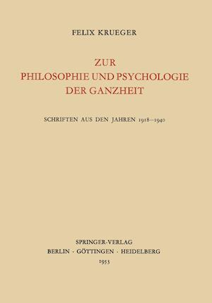 Zur Philosophie und Psychologie der Ganzheit