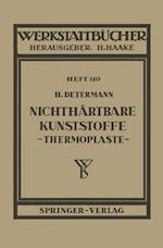 Nichthärtbare Kunststoffe (Thermoplaste)