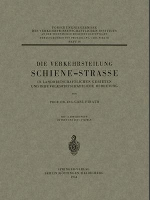 Die Verkehrsteilung Schiene-Strasse in Landwirtschaftlichen Gebieten und ihre Volkswirtschaftliche Bedeutung