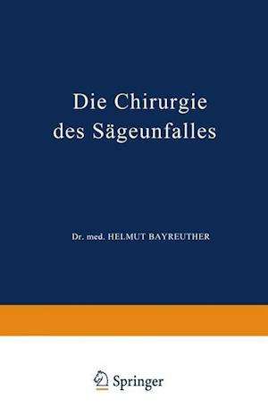 Die Chirurgie Des Sägeunfalles