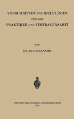 Vorschriften Und Richtlinien Für Den Praktiker Und Vertrauensarzt