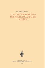 Aufgaben Und Grenzen Der Psychosomatischen Medizin