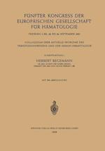 Fünfter Kongress der Europäischen Gesellschaft für Hämatologie, Freiburg i. Br., 20. bis 24. September 1955 / Cinquième Congrès de la Société Européenne d’Hématologie, Freiburg i. Br., Allemagne, 20–24 Septembre 1955