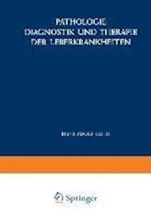 Pathologie, Diagnostik und Therapie der Leberkrankheiten