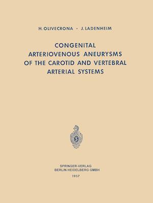 Congenital Arteriovenous Aneurysms of the Carotid and Vertebral Arterial Systems