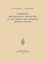 Congenital Arteriovenous Aneurysms of the Carotid and Vertebral Arterial Systems