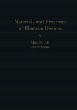 Materials and Processes of Electron Devices