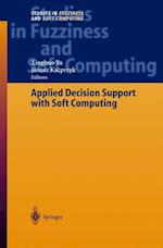 Applied Decision Support with Soft Computing