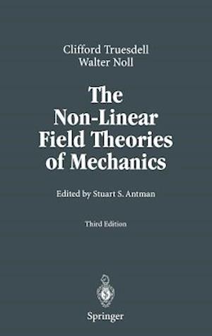 The Non-Linear Field Theories of Mechanics