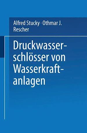 Druckwasserschlösser von Wasserkraftanlagen