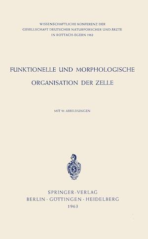 Funktionelle und Morphologische Organisation der Zelle