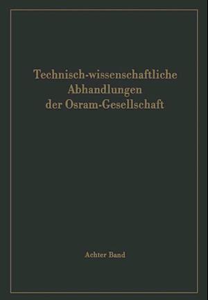 Technisch-wissenschaftliche Abhandlungen der Osram-Gesellschaft