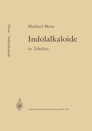 Indolalkaloide in Tabellen