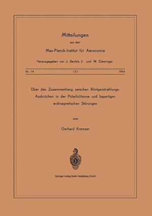 Über den Zusammenhang Zwischen Röntgenstrahlungs-Ausbrüchen in der Polarlichtzone und Bayartigen Erdmagnetischen Störungen