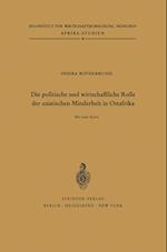 Die politische und wirtschaftliche Rolle der asiatischen Minderheit in Ostafrika