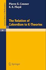 The Relation of Cobordism to K-Theories