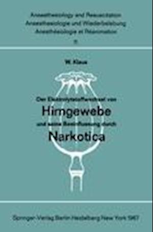 Der Elektrolytstoffwechsel von Hirngewebe und seine Beeinflussung durch Narkotica