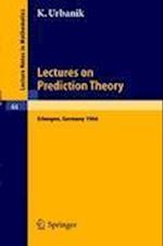 Lectures on Prediction Theory