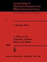 A Study of the Queueing Systems M/G/1 and GI/M/1