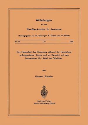 Das Magnetfeld Des Ringstroms Während Der Hauptphase Erdmagnetischer Stürme Und Ein Vergleich Mit Dem Beobachteten Dst - Anteil Des Störfeldes