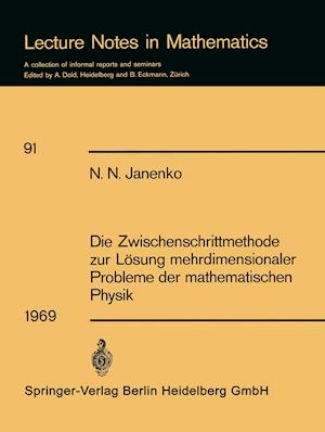 Die Zwischenschrittmethode Zur Lösung Mehrdimensionaler Probleme Der Mathematischen Physik