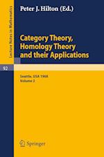 Category Theory, Homology Theory and Their Applications. Proceedings of the Conference Held at the Seattle Research Center of the Battelle Memorial Institute, June 24 - July 19, 1968