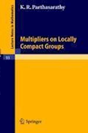 Multipliers on Locally Compact Groups