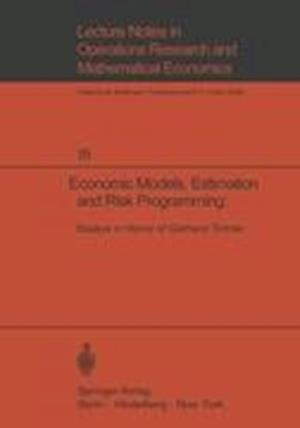 Economic Models, Estimation and Risk Programming: Essays in Honor of Gerhard Tintner