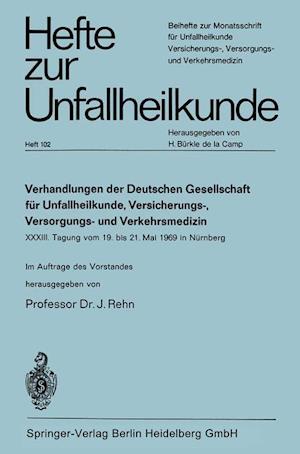 Verhandlungen der Deutschen Genellschaft für Unfallheilkunde, Versicherungs-, Versorgungs- und Verkehrsmedizin e. V.