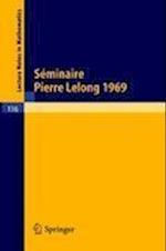 Séminaire Pierre Lelong (Analyse). Année 1969