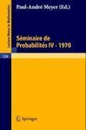 Séminaire de Probabilités IV